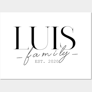 Luis Family EST. 2020, Surname, Luis Posters and Art